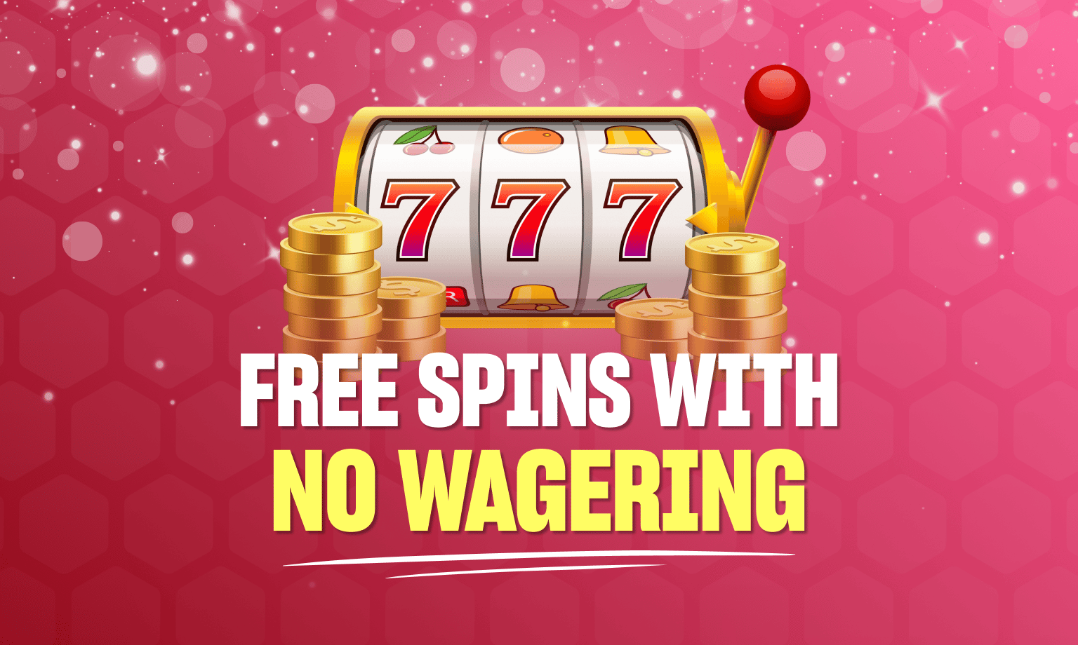 Pink background with a slot game, coins, and text free spins with no wagering