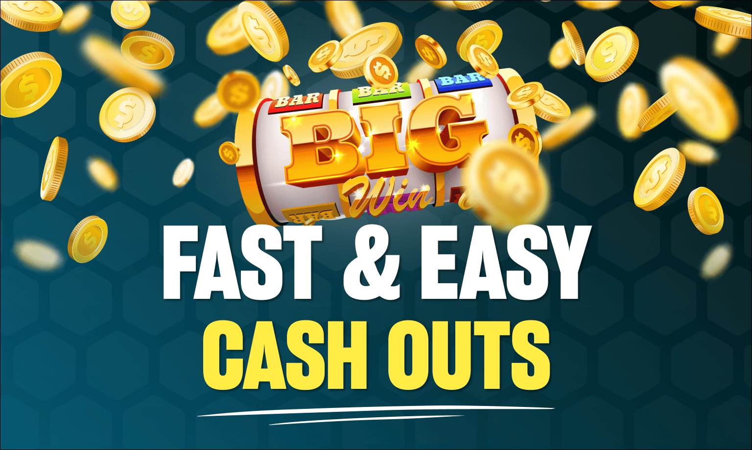 fast cashouts