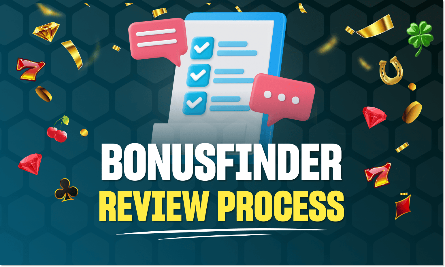 BonusFinder Review Process